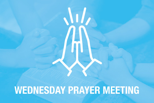 Wednesday Dinner & Prayer Meeting - July 31, 2024