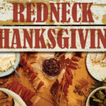 Redneck Thanksgiving - November 18, 2023