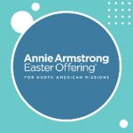 Sunday Worship Service & Annie Armstrong Easter Offering - March 10, 2024