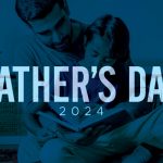 Father's Day - Sunday Worship Service - June 16, 2024