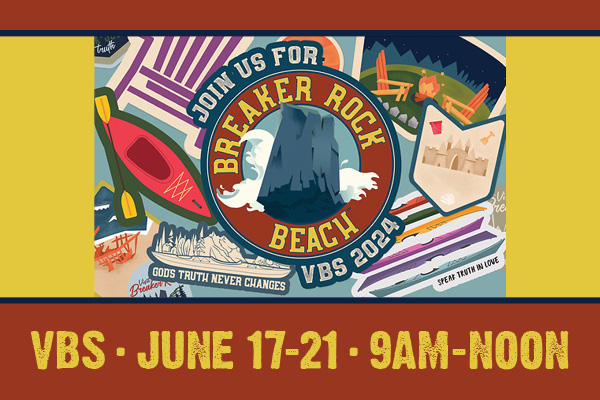 VBS! - June 17, 2024 - 9am-Noon