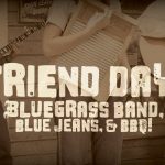 Bluegrass Friend Day! - March 23, 2025