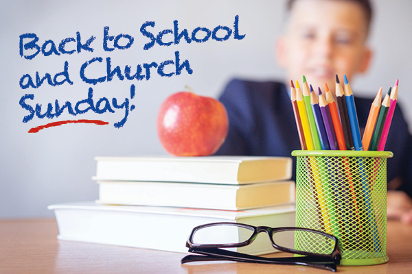 Back to School & Church Sunday - August 3, 2025